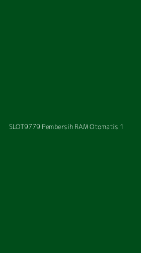 Tampilan Antarmuka Aplikasi Slot9779 Pembersih Ram Otomatis - 1