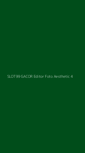 Tampilan Antarmuka Aplikasi Slot99 Gacor Editor Foto Aesthetic - 4