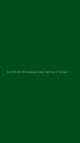 Tampilan Antarmuka Aplikasi Slot99 Gacor Kumpulan Game Slot Gacor Terbaik - 1