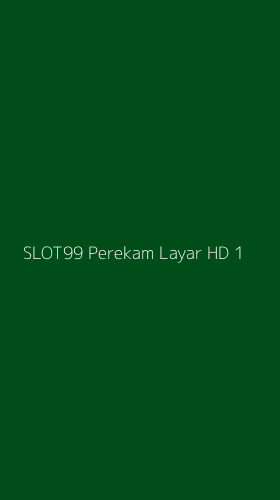 Tampilan Antarmuka Aplikasi Slot99 Perekam Layar Hd - 1
