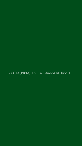 Tampilan Antarmuka Aplikasi Slotakunpro Aplikasi Penghasil Uang - 1
