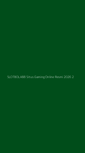 Tampilan Antarmuka Aplikasi Slotbola88 Situs Gaming Online Resmi 2026 - 2