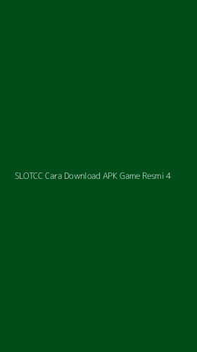 Tampilan Antarmuka Aplikasi Slotcc Cara Download Apk Game Resmi - 4