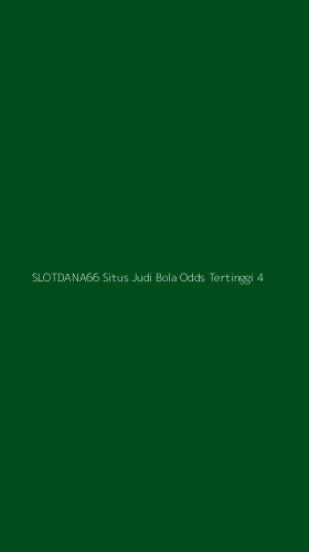 Tampilan Antarmuka Aplikasi Slotdana66 Situs Judi Bola Odds Tertinggi - 4