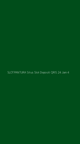 Tampilan Antarmuka Aplikasi Slotpantura Situs Slot Deposit Qris 24 Jam - 4