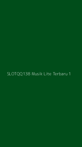 Tampilan Antarmuka Aplikasi Slotqq138 Musik Lite Terbaru - 1