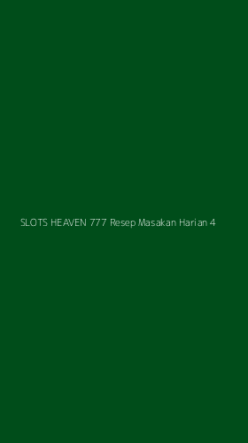 Tampilan Antarmuka Aplikasi Slots Heaven 777 Resep Masakan Harian - 4
