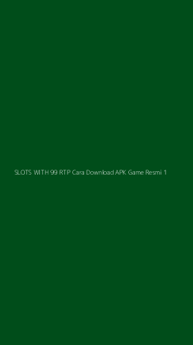 Tampilan Antarmuka Aplikasi Slots With 99 Rtp Cara Download Apk Game Resmi - 1