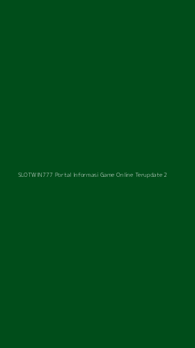 Tampilan Antarmuka Aplikasi Slotwin777 Portal Informasi Game Online Terupdate - 2