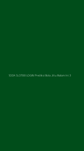Tampilan Antarmuka Aplikasi Soda Slot88 Login Prediksi Bola Jitu Malam Ini - 3