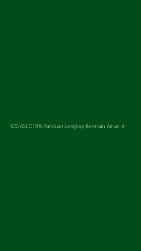 Tampilan Antarmuka Aplikasi Sodaslot88 Panduan Lengkap Bermain Aman - 4