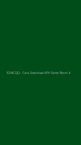 Tampilan Antarmuka Aplikasi SONICQQ - Cara Download APK Game Resmi - 4