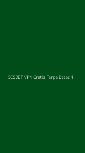 Tampilan Antarmuka Aplikasi Sosbet Vpn Gratis Tanpa Batas - 4