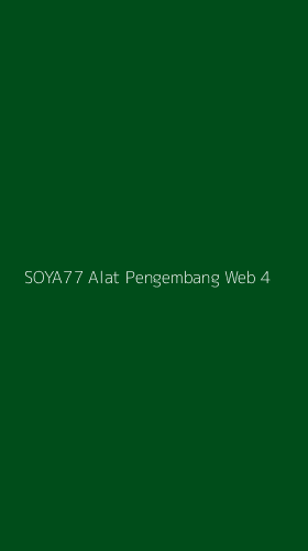 Tampilan Antarmuka Aplikasi Soya77 Alat Pengembang Web - 4