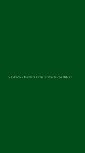 Tampilan Antarmuka Aplikasi Spesial4d Situs Resmi Bonus Referral Seumur Hidup - 4