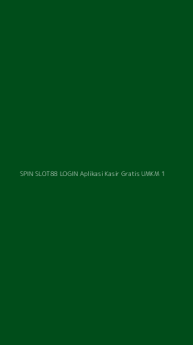 Tampilan Antarmuka Aplikasi Spin Slot88 Login Aplikasi Kasir Gratis Umkm - 1
