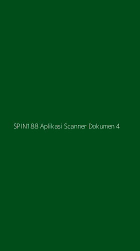 Tampilan Antarmuka Aplikasi Spin188 Aplikasi Scanner Dokumen - 4