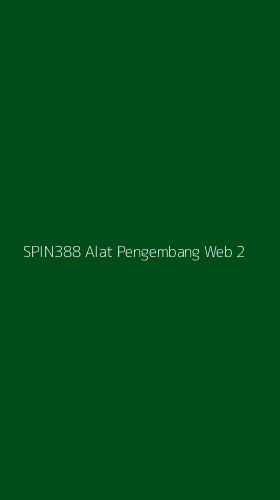 Tampilan Antarmuka Aplikasi Spin388 Alat Pengembang Web - 2