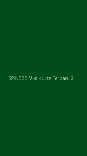 Tampilan Antarmuka Aplikasi Spin388 Musik Lite Terbaru - 2