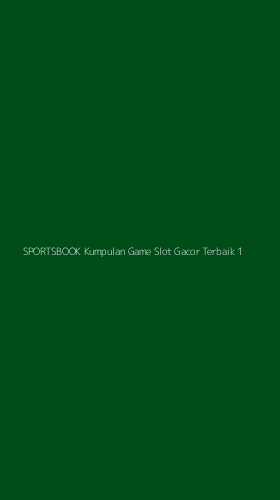 Tampilan Antarmuka Aplikasi Sportsbook Kumpulan Game Slot Gacor Terbaik - 1