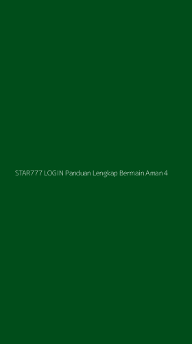 Tampilan Antarmuka Aplikasi Star777 Login Panduan Lengkap Bermain Aman - 4