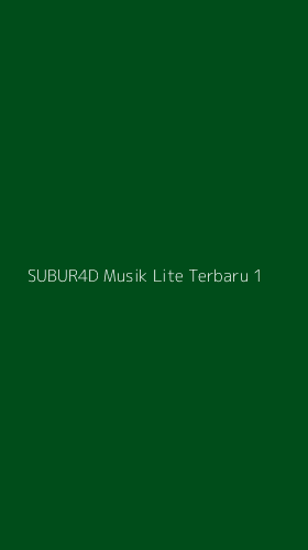 Tampilan Antarmuka Aplikasi Subur4d Musik Lite Terbaru - 1