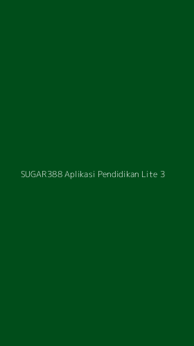 Tampilan Antarmuka Aplikasi Sugar388 Aplikasi Pendidikan Lite - 3