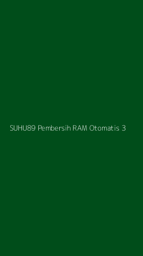 Tampilan Antarmuka Aplikasi Suhu89 Pembersih Ram Otomatis - 3