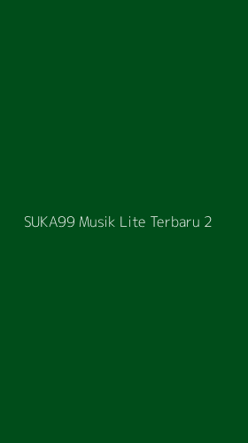 Tampilan Antarmuka Aplikasi Suka99 Musik Lite Terbaru - 2