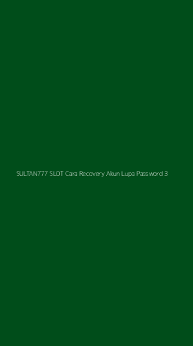 Tampilan Antarmuka Aplikasi Sultan777 Slot Cara Recovery Akun Lupa Password - 3