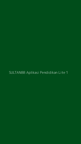 Tampilan Antarmuka Aplikasi Sultan88 Aplikasi Pendidikan Lite - 1
