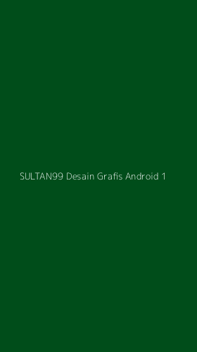 Tampilan Antarmuka Aplikasi Sultan99 Desain Grafis Android - 1