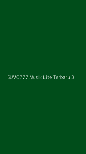 Tampilan Antarmuka Aplikasi Sumo777 Musik Lite Terbaru - 3