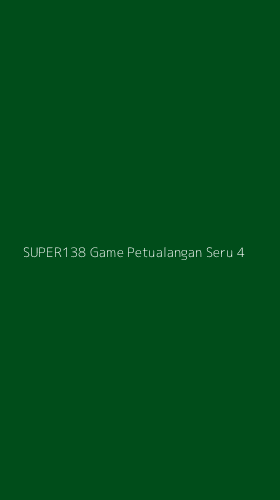 Tampilan Antarmuka Aplikasi Super138 Game Petualangan Seru - 4