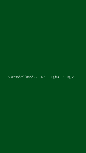 Tampilan Antarmuka Aplikasi Supergacor88 Aplikasi Penghasil Uang - 2