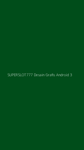 Tampilan Antarmuka Aplikasi Superslot777 Desain Grafis Android - 3