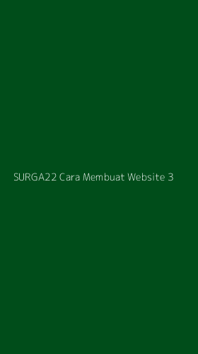 Tampilan Antarmuka Aplikasi Surga22 Cara Membuat Website - 3