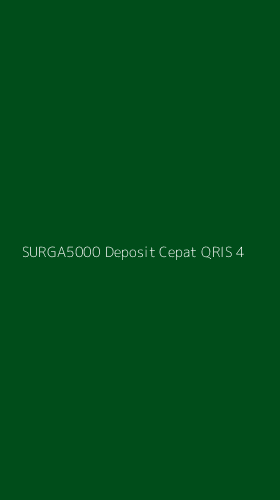 Tampilan Antarmuka Aplikasi Surga5000 Deposit Cepat Qris - 4