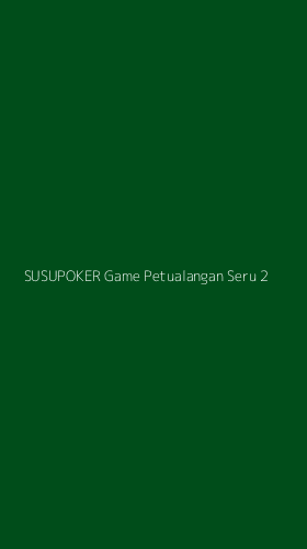 Tampilan Antarmuka Aplikasi Susupoker Game Petualangan Seru - 2