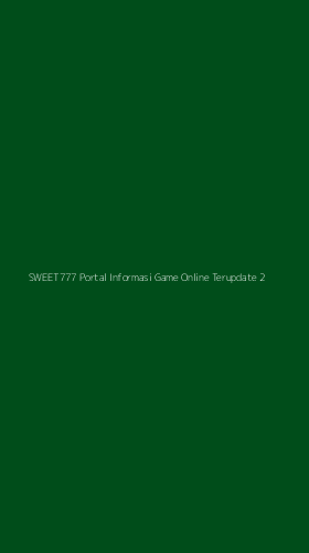 Tampilan Antarmuka Aplikasi Sweet777 Portal Informasi Game Online Terupdate - 2