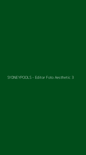 Tampilan Antarmuka Aplikasi SYDNEYPOOLS - Editor Foto Aesthetic - 3