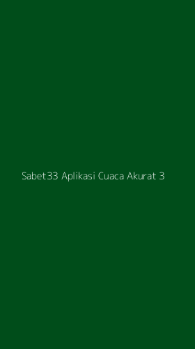 Tampilan Antarmuka Aplikasi Sabet33 Aplikasi Cuaca Akurat - 3