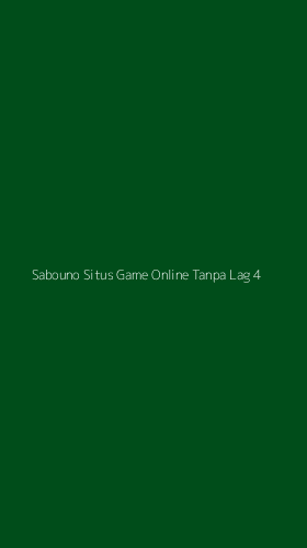 Tampilan Antarmuka Aplikasi Sabouno Situs Game Online Tanpa Lag - 4