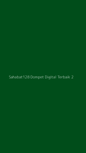 Tampilan Antarmuka Aplikasi Sahabat128 Dompet Digital Terbaik - 2