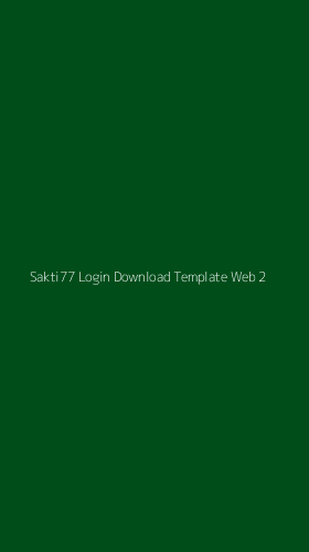 Tampilan Antarmuka Aplikasi Sakti77 Login Download Template Web - 2