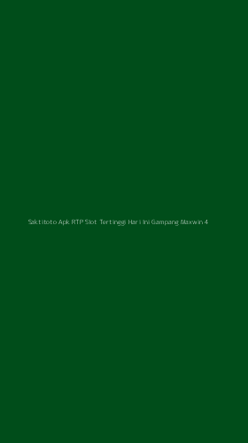 Tampilan Antarmuka Aplikasi Saktitoto Apk Rtp Slot Tertinggi Hari Ini Gampang Maxwin - 4