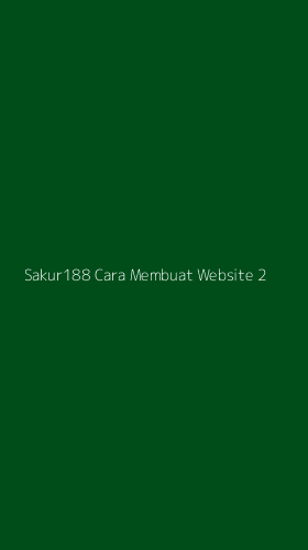 Tampilan Antarmuka Aplikasi Sakur188 Cara Membuat Website - 2