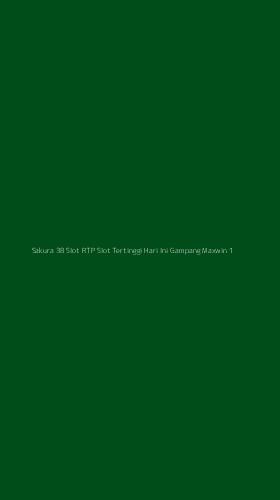 Tampilan Antarmuka Aplikasi Sakura 38 Slot Rtp Slot Tertinggi Hari Ini Gampang Maxwin - 1