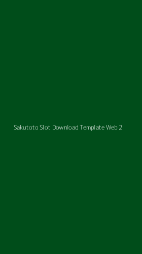 Tampilan Antarmuka Aplikasi Sakutoto Slot Download Template Web - 2
