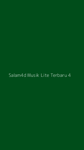 Tampilan Antarmuka Aplikasi Salam4d Musik Lite Terbaru - 4